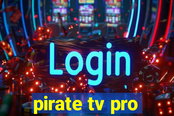 pirate tv pro